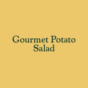 Gourmet Potato Salad