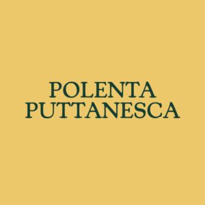 Polenta Puttanesca