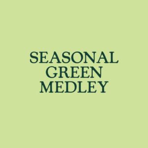 Seasonal Green Medley